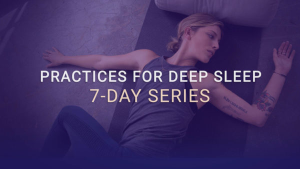 Practices for Deep Sleep