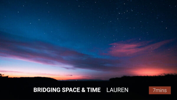 Bridging Space & Time